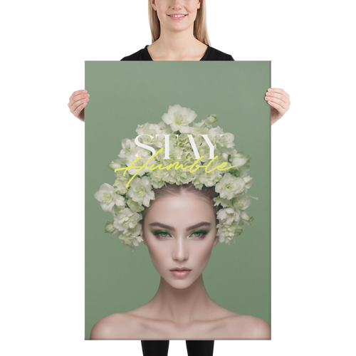 Stay Humble Female Flower Art Canvas Print