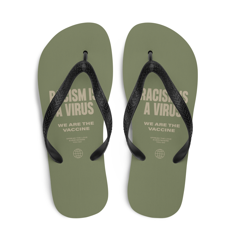 Racism is a Virus Flip Flops