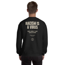Racism is a Virus Unisex Sweatshirt