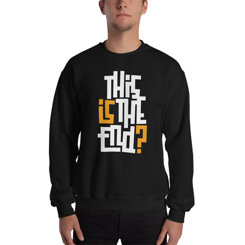IS/THIS IS THE END? White Yellow Unisex Sweatshirt