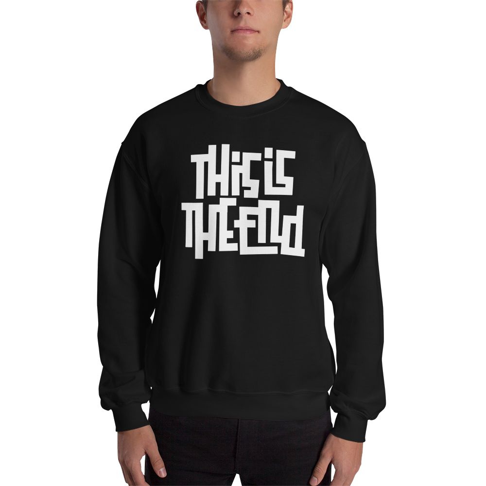 THIS IS THE END? Reverse Unisex Sweatshirt