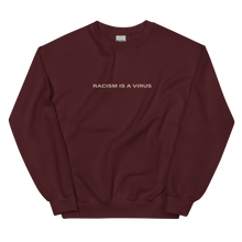 Racism is a Virus Unisex Sweatshirt