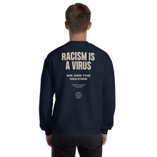 Racism is a Virus Unisex Sweatshirt