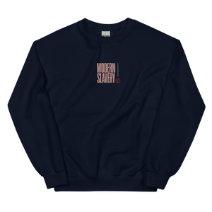 Modern Slavery Unisex Sweatshirt
