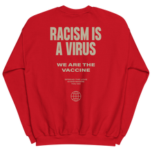 Racism is a Virus Unisex Sweatshirt