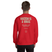 Racism is a Virus Unisex Sweatshirt