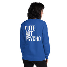 Cute But Psycho Unisex Sweatshirt