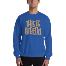 THIS IS THE END? Unisex Sweatshirt