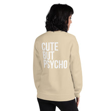 Cute But Psycho Unisex Sweatshirt