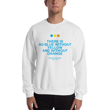 There is No Blue Unisex Sweatshirt