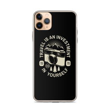 iPhone 11 Pro Max Travel Is An Investment In Yourself iPhone Case by Design Express