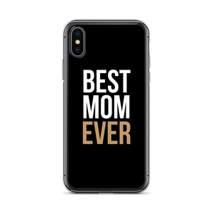 iPhone X/XS Best Mom Ever (Funny Mother Day) iPhone Case by Design Express