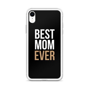 Best Mom Ever (Funny Mother Day) iPhone Case by Design Express