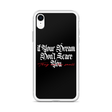 If your dream don't scare you, they are too small iPhone Case by Design Express