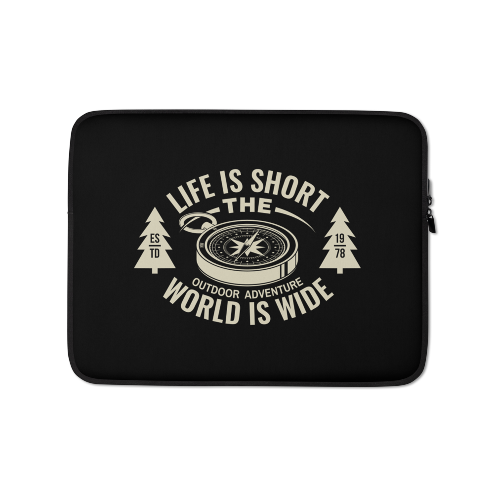 13″ Life Is Short, World is Wide Laptop Sleeve by Design Express