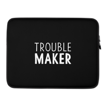 15 in Trouble Maker (Funny) Laptop Sleeve by Design Express
