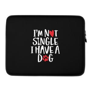 15 in I'm Not Single, I Have A Dog (Dog Lover) Funny Laptop Sleeve by Design Express