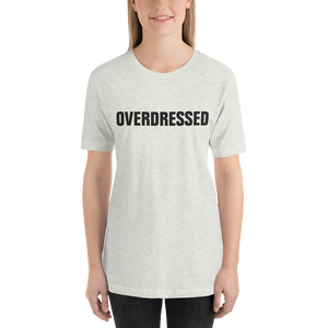 Ash / S Overdressed Slogan Unisex T-Shirt by Design Express