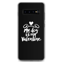 Samsung Galaxy S10+ My Dog is My Valentine (Dog lover) Funny Samsung Case by Design Express
