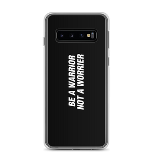 Samsung Galaxy S10 Be a Warrior, Not a Worrier Funny Samsung Case by Design Express
