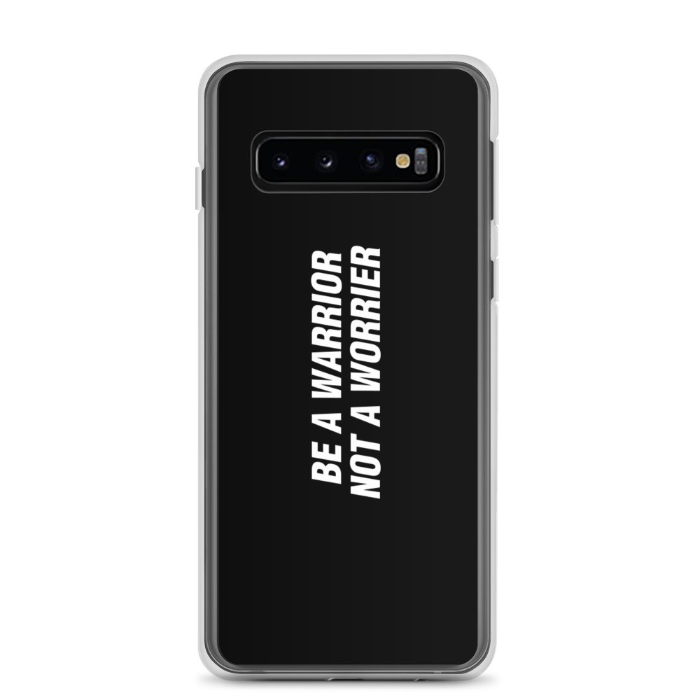 Samsung Galaxy S10 Be a Warrior, Not a Worrier Funny Samsung Case by Design Express