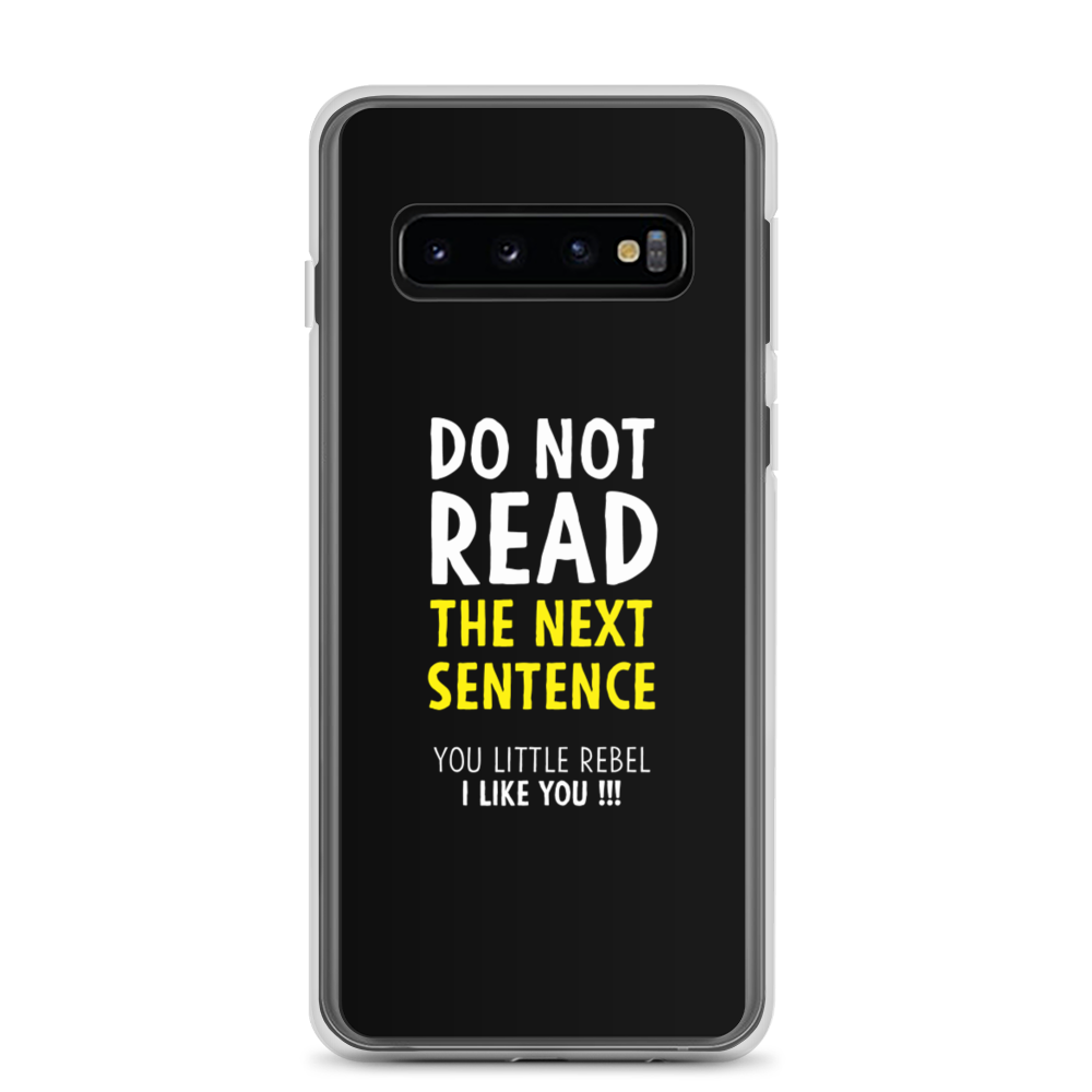Samsung Galaxy S10 Do Not Read The Next Sentence Samsung Case by Design Express