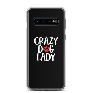Samsung Galaxy S10 Crazy Dog Lady (Dog lover) Funny Samsung Case by Design Express