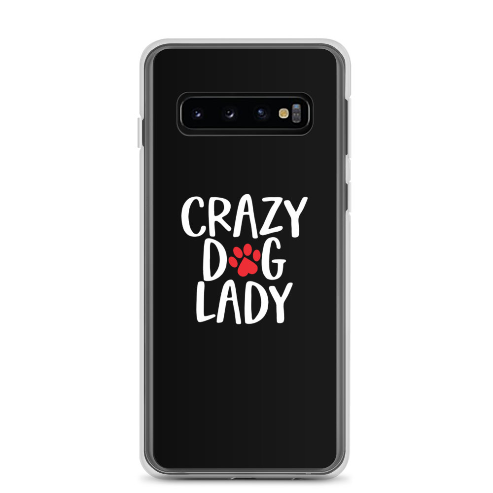 Samsung Galaxy S10 Crazy Dog Lady (Dog lover) Funny Samsung Case by Design Express