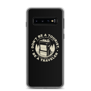 Samsung Galaxy S10 Don't Be Tourist, Be A Traveller Samsung Case by Design Express