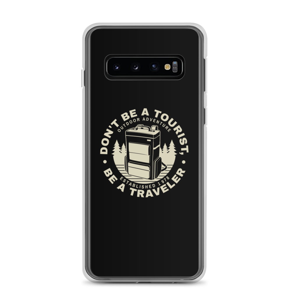 Samsung Galaxy S10 Don't Be Tourist, Be A Traveller Samsung Case by Design Express