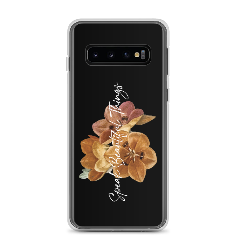 Samsung Galaxy S10 Speak Beautiful Things Samsung Case by Design Express