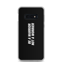 Samsung Galaxy S10e Be a Warrior, Not a Worrier Funny Samsung Case by Design Express