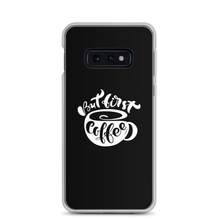 Samsung Galaxy S10e But First Coffee (Coffee Lover) Funny Samsung Case by Design Express