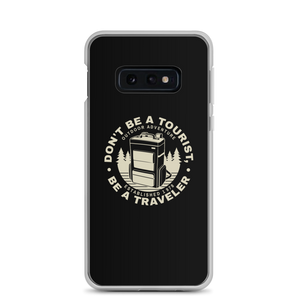 Samsung Galaxy S10e Don't Be Tourist, Be A Traveller Samsung Case by Design Express