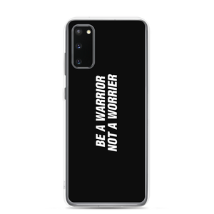 Samsung Galaxy S20 Be a Warrior, Not a Worrier Funny Samsung Case by Design Express