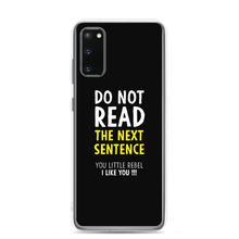 Samsung Galaxy S20 Do Not Read The Next Sentence Samsung Case by Design Express