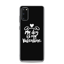 Samsung Galaxy S20 My Dog is My Valentine (Dog lover) Funny Samsung Case by Design Express