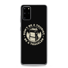 Samsung Galaxy S20 Plus Don't Be Tourist, Be A Traveller Samsung Case by Design Express