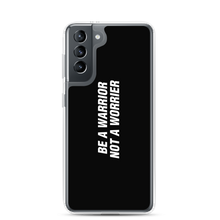 Samsung Galaxy S21 Be a Warrior, Not a Worrier Funny Samsung Case by Design Express