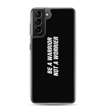 Samsung Galaxy S21 Plus Be a Warrior, Not a Worrier Funny Samsung Case by Design Express