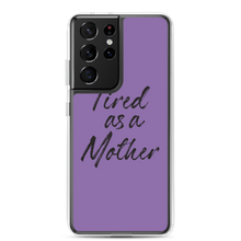 Samsung Galaxy S21 Ultra Tired As a Mother (Funny Mother Day) Samsung Case by Design Express