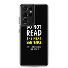 Samsung Galaxy S21 Ultra Do Not Read The Next Sentence Samsung Case by Design Express