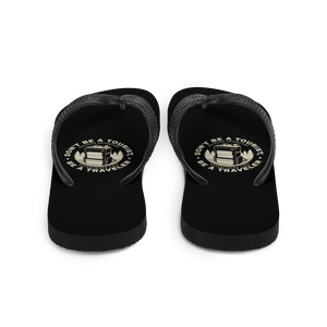 Don't Be Tourist, Be A Traveller Flip-Flops Sizes: S, M, L by Design Express