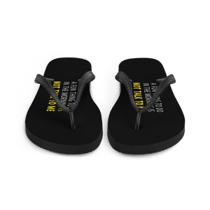 Not Talk To Me (Funny) Flip-Flops by Design Express