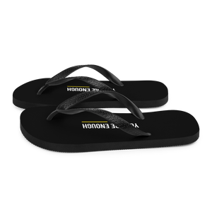 You are Enough (condensed) Flip-Flops by Design Express