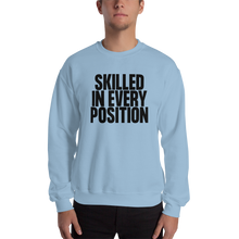 Skilled in Every Position (Funny) Unisex Light Sweatshirt