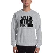 Skilled in Every Position (Funny) Unisex Light Sweatshirt