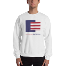 S I'd rather be in America "Block Stripe" Unisex Sweatshirt by Design Express