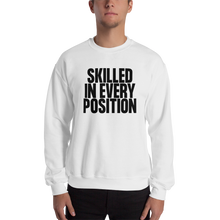 Skilled in Every Position (Funny) Unisex Light Sweatshirt